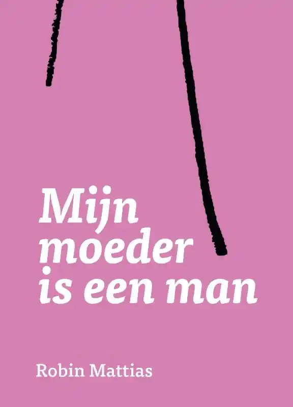 Mijn moeder is een man Exclusieve Aanbieding