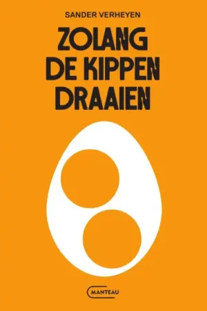 Zolang de kippen draaien Nieuw