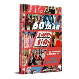 60 jaar Top 40 1 : 1965 - 1984 Exclusieve Aanbieding