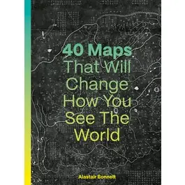 40 Maps That Will Change How You See the World Gratis Retour