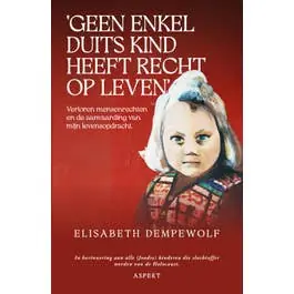 'Geen enkel Duits kind heeft recht op leven' Hoge Kwaliteit