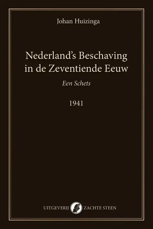 Zachte Steen NEDERLAND'S BESCHAVING IN DE ZEVENTIENDE EEUW Favoriet