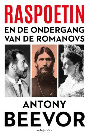Ambo|Anthos RASPOETIN EN DE ONDERGANG VAN DE ROMANOVS Tijdelijk Beschikbaar