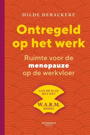 Academia Press ONTREGELD OP HET WERK Nieuw