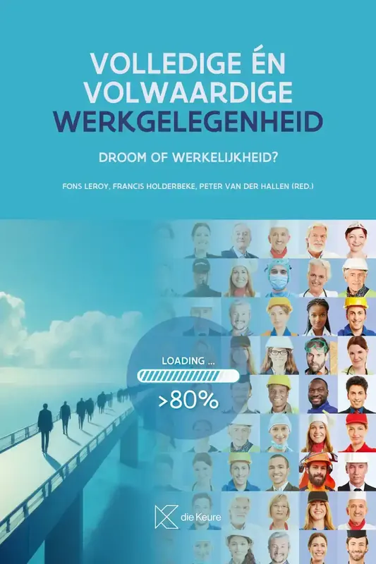Aanbieding VOLLEDIGE EN VOLWAARDIGE WERKGELEGENHEID, DROOM OF WERKELIJK