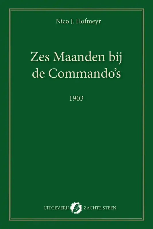 Zachte Steen ZES MAANDEN BIJ DE COMMANDO'S Laatste Versie