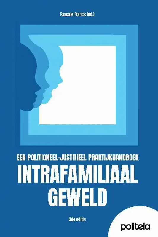 Actieprijs Politeia INTRAFAMILIAAL GEWELD | 3DE EDITIE