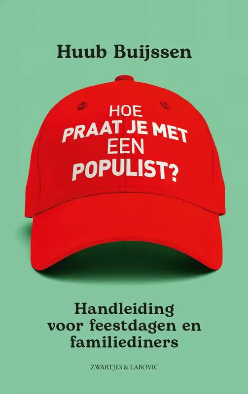 Zwartjes & Labovic HOE PRAAT JE MET EEN POPULIST? Dagaanbieding