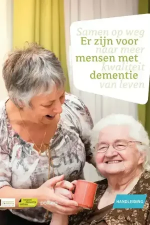 Aanbieding Politeia ER ZIJN VOOR MENSEN MET DEMENTIE: HANDLEIDING