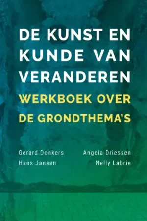 Weekendaanbieding De kunst en kunde van veranderen