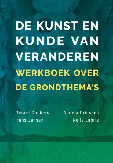 Weekendaanbieding De kunst en kunde van veranderen