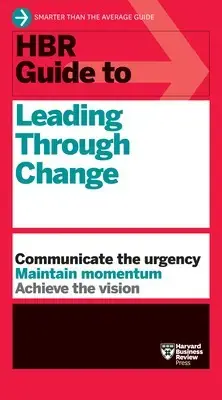 Goedkoop HBR Guide to Leading Through Change