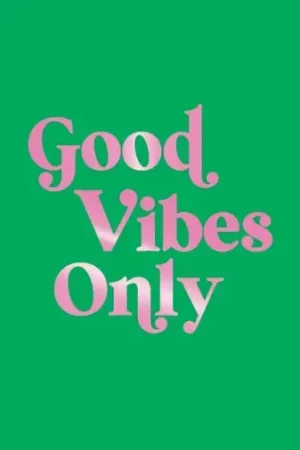 Good Vibes Only Snelle Levering