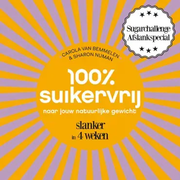 100% suikervrij naar jouw natuurlijke gewicht (E-book) Rechtstreeks Van De Fabrikant